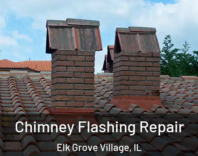  Chimney Flashing Repair Elk Grove Village, IL
