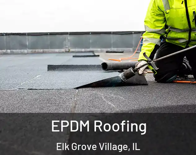  EPDM Roofing Elk Grove Village, IL