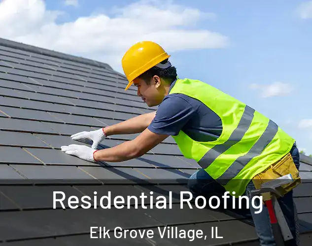  Residential Roofing Elk Grove Village, IL